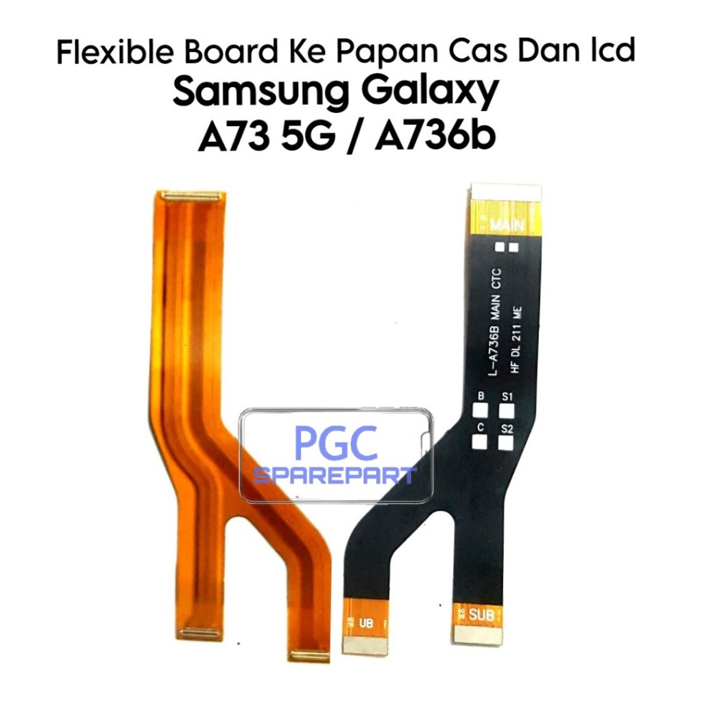 Flexible Konektor Board Ke Papan Cas Dan Lcd Samsung Galaxy A73 5G / A736b / SM-A736B / SM-A736B/DS 