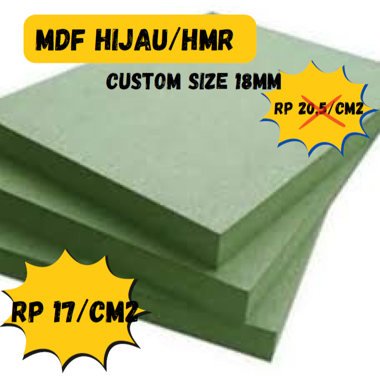 MDF Hijau/ HMR Custom size 18mm