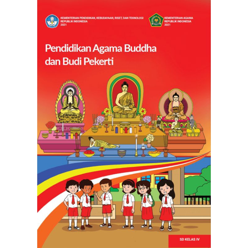 

BUKU SISWA PENDIDIKAN AGAMA BUDDHA DAN BUDI PEKERTI KELAS 4 SD