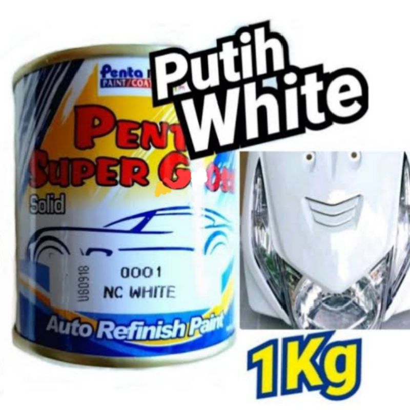 Cat Putih Penta Super Gloss 0001 NC White Cat Duco Sepeda Motor Mobil 1Kg