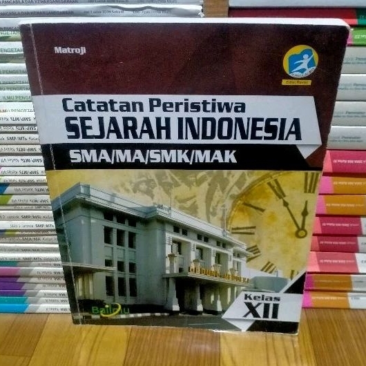 BUKU SEJARAH INDONESIA SMA/MA KELAS XII-12-3 BAILMU