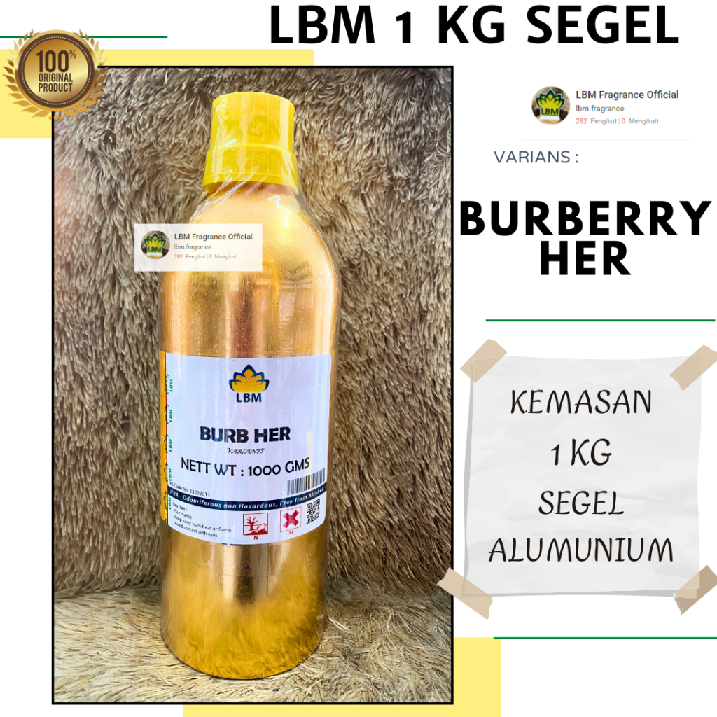 Bibit Parfum Refil BURBERRY HER Kemasan 1 KG SEGEL ALumunium LBM Fragrance - PERFUM TERBARU - BIang 