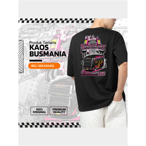 KAOS BUS/BUSMANIA KOMARA SHOLAWAT READY DEWASA  FREE STIKER