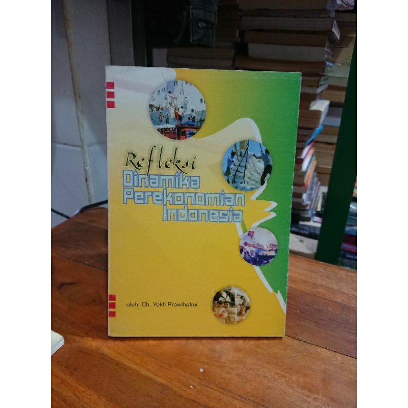 Refleksi Dinamika Perekonomian Indonesia
