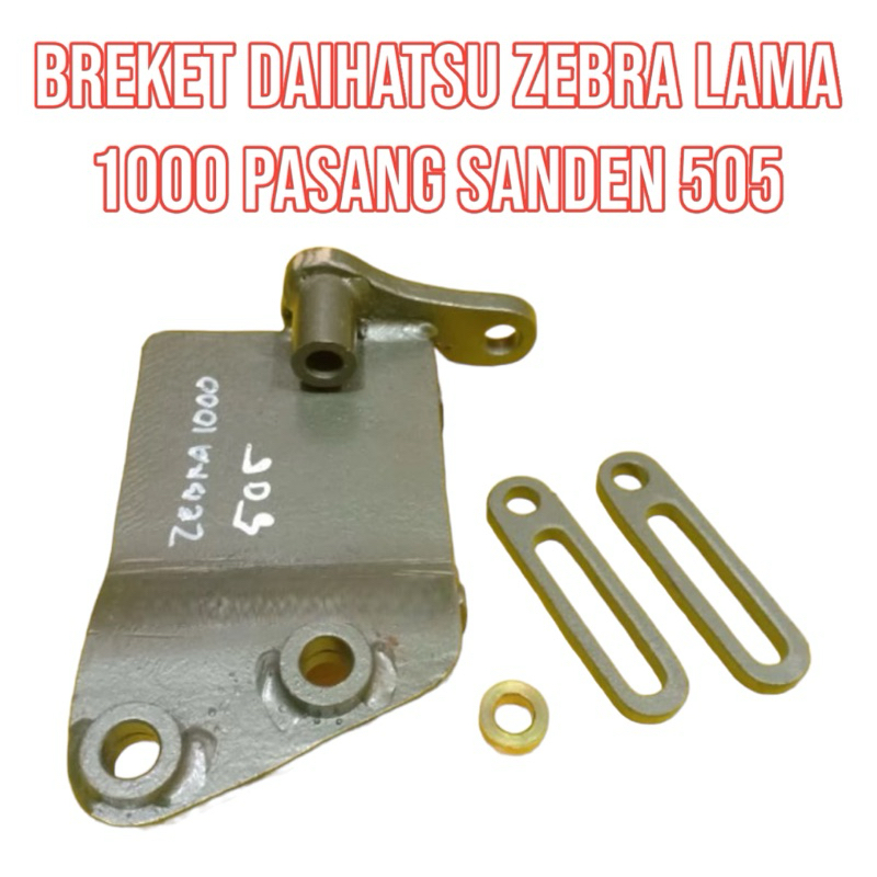 Breket Zebra Daihatsu Lama 1000 cc Pasang Sanden 505 Ac Mobil Dudukan Kompresor Bracket (Baru/New)