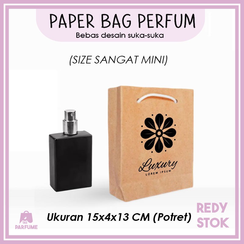 

(+CETAK) Paper Bag Parfum Mini Coklat UK. 15x4x13 CM / Papper Bag Kado Parfume Pacakaging / Paperbag Coklat Parfume Bebas Desain Suka-Suka