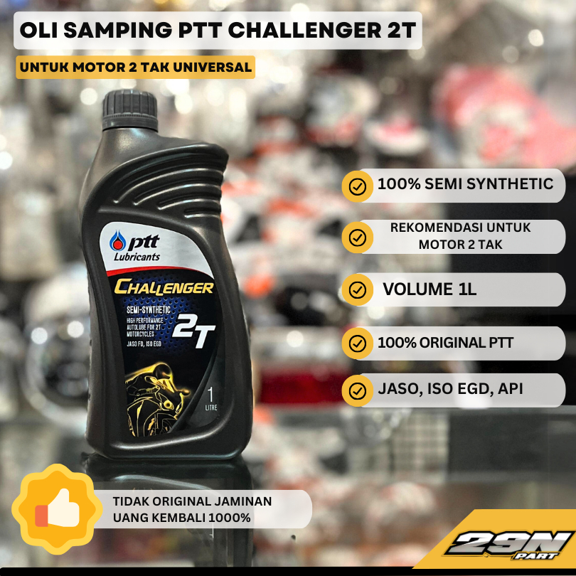 Oli Samping PTT Challenger 2T Semi Sythetic 1 Liter Jaso FD ISO EGD Original