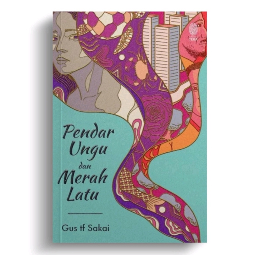 PENDAR UNGU DAN MERAH LATU - Gus Tf. Sakai