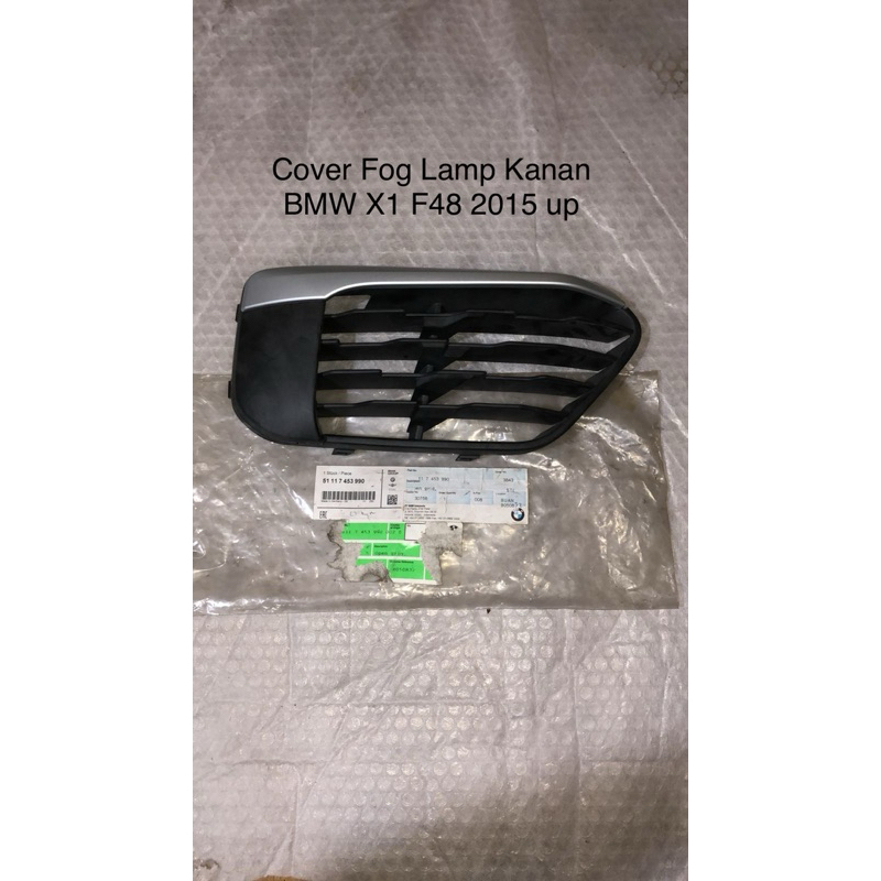 Cover Fog Lamp Kanan BMW X1 F48 2015 Baru dan Original