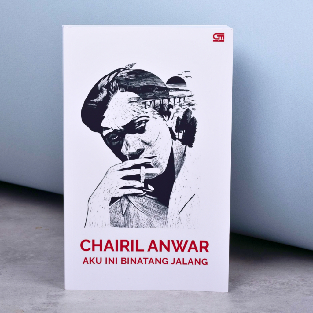 Buku Aku Ini Binatang Jalang - Chairil Anwar - Sajak dan Puisi