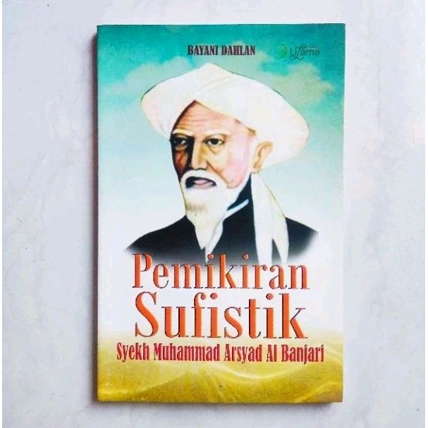 Pemikiran Sufistik Syekh Muhammad Arsyad Al-Banjari - ORIGINAL