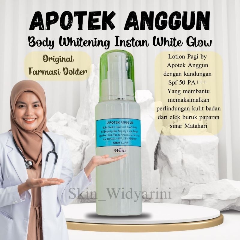 ❤️APOTEK ANGGUN❤️Body Whitening Instan White Glow | Lotion Pagi Apotek Anggun | Lotion Apotek | Loti