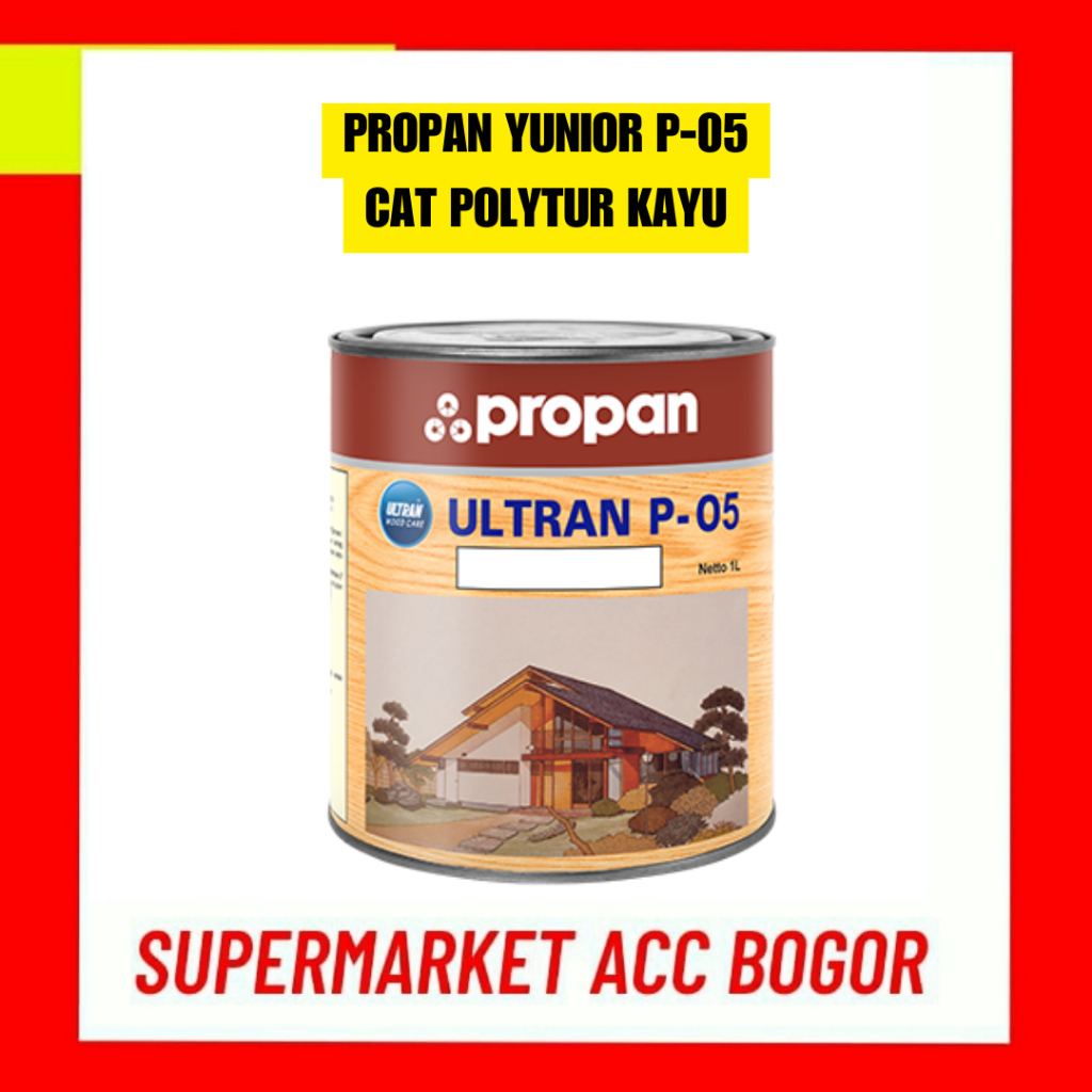 Propan Ultran P-05 Polytur kayu - Propan Yunior P-05