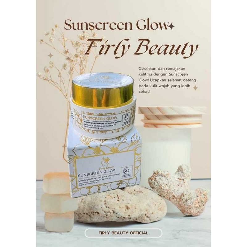 SUNSCREEN GLOW By FIRLY BEAUTY