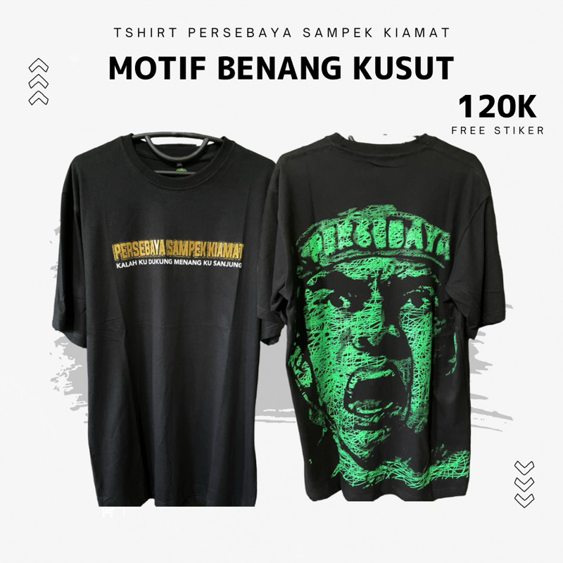 KAOS PERSEBAYA SAMPEK KIAMAT MOTIF BENANG