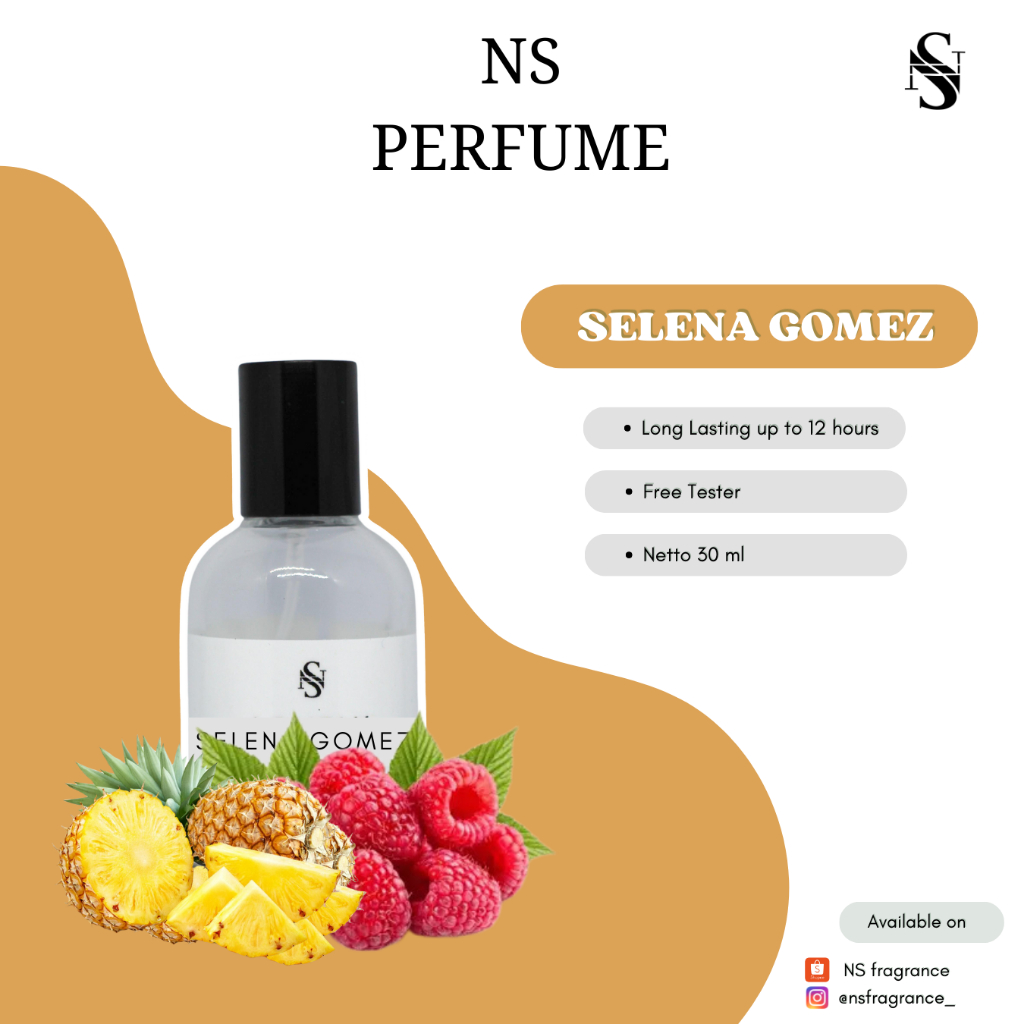 Ns Perfume -  Parfum 30ml SELENA GOMEZ Wangi Awet Fresh Segar Tahan Lama Seharian Unisex (Free Teste
