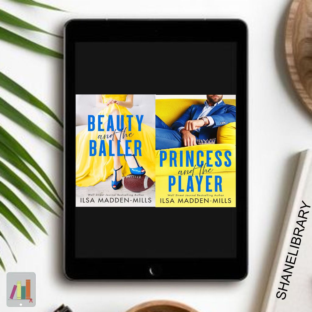 

Beauty and The Baller, Princess and The Player by Ilsa Madden-Mills