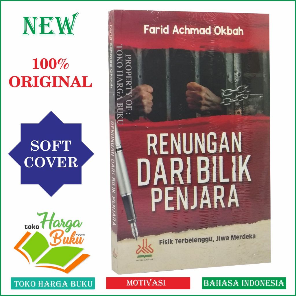 Foto Renungan Dari Bilik Penjara Fisik Terbelenggu Jiwa Merdeka Farid Achmad Okbah - Pustaka Al-Kautsar