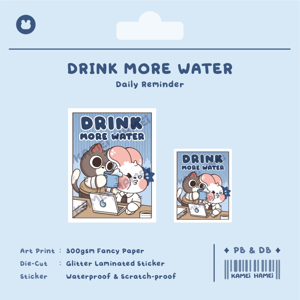 

Drink More Water | Kamei Hamei Daily Reminder Series