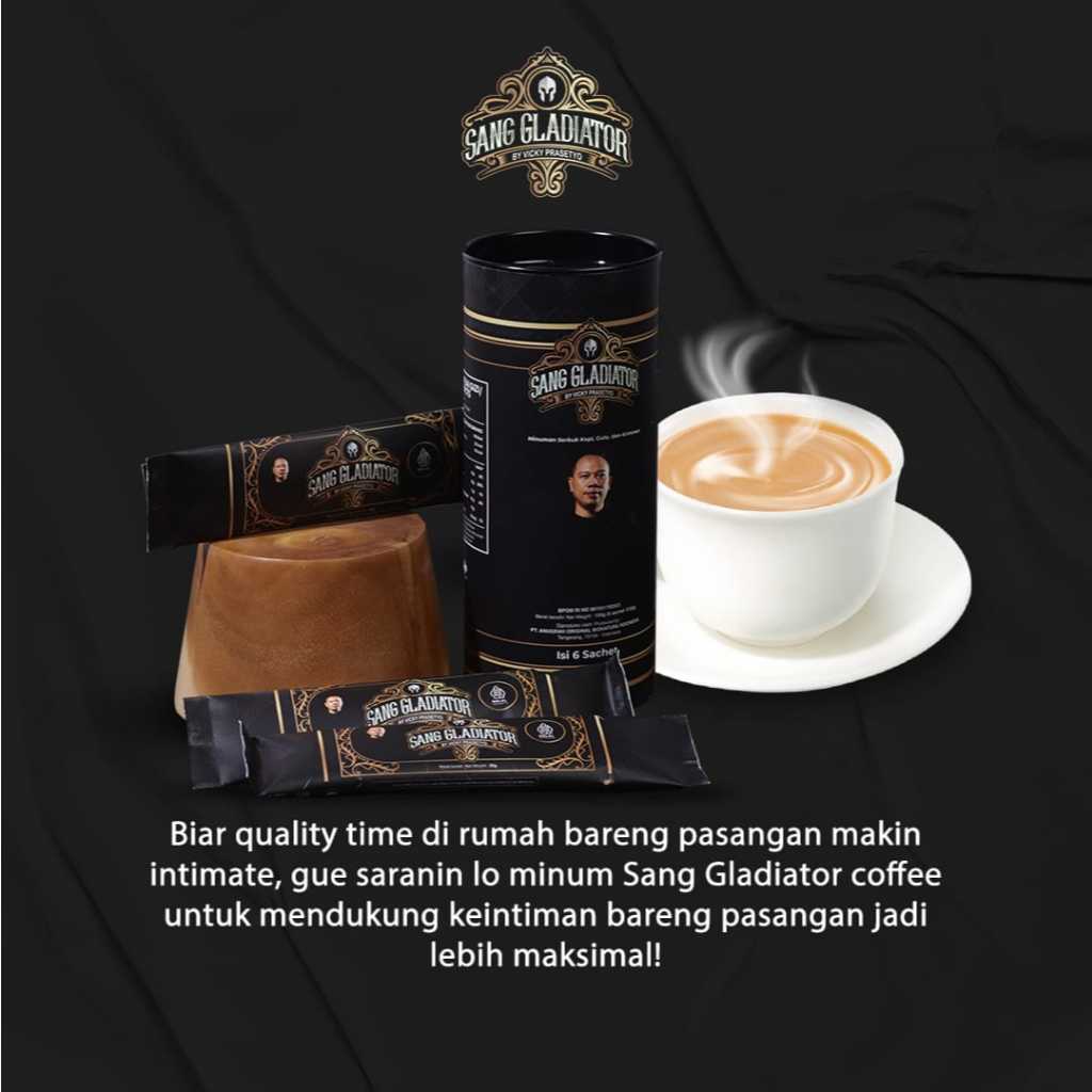 

kopi pilihan untuk sang gladiator by vicky prasetyo
