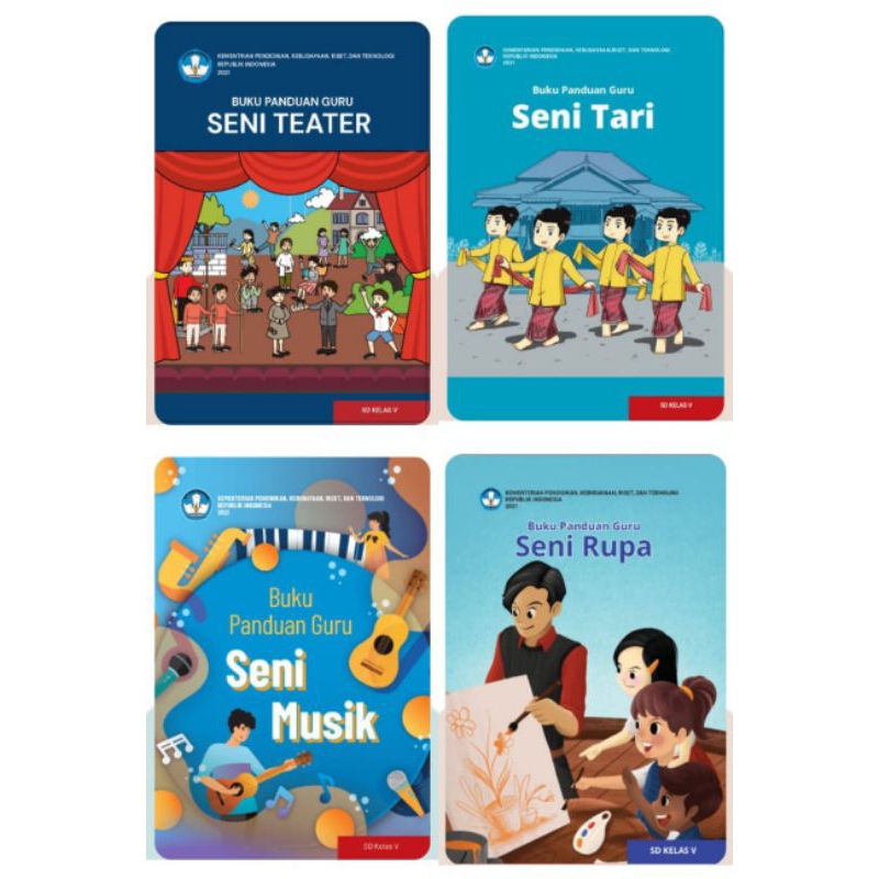 BUKU PANDUAN GURU SENI TEATER/SENI MUSIK/SENI RUPA/SENI TARI SD KELAS 5