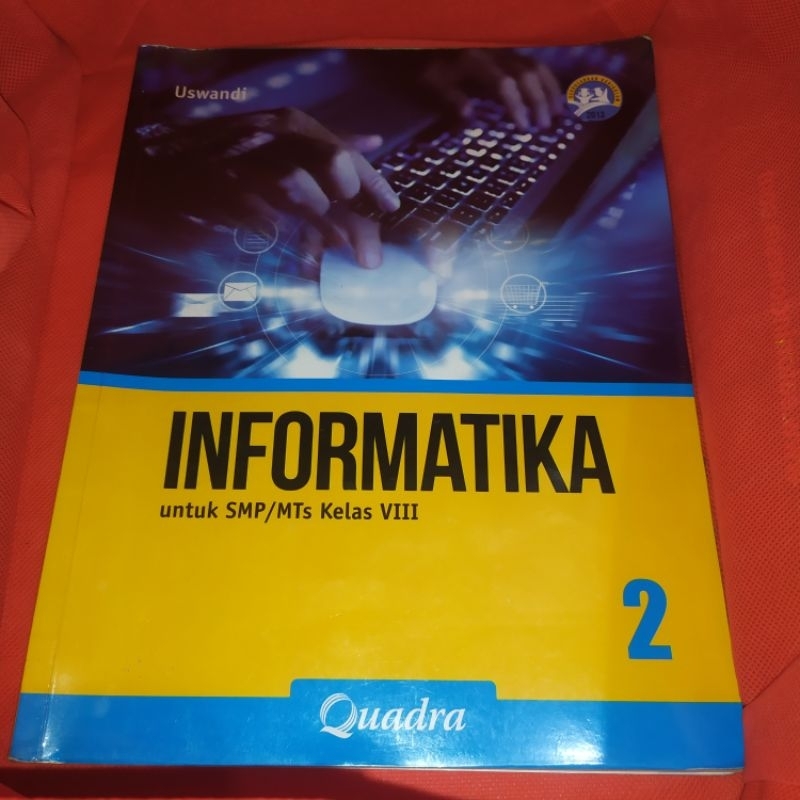 informatika kelas 8 // quadra // kurikulum 2013