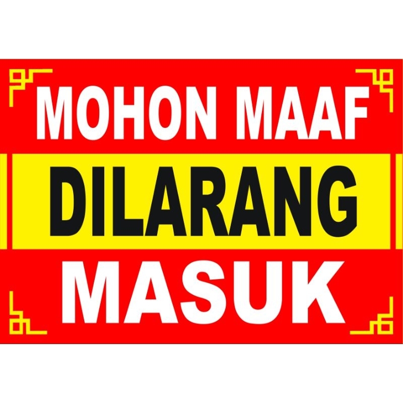 

Dilarang masuk 1 Folio