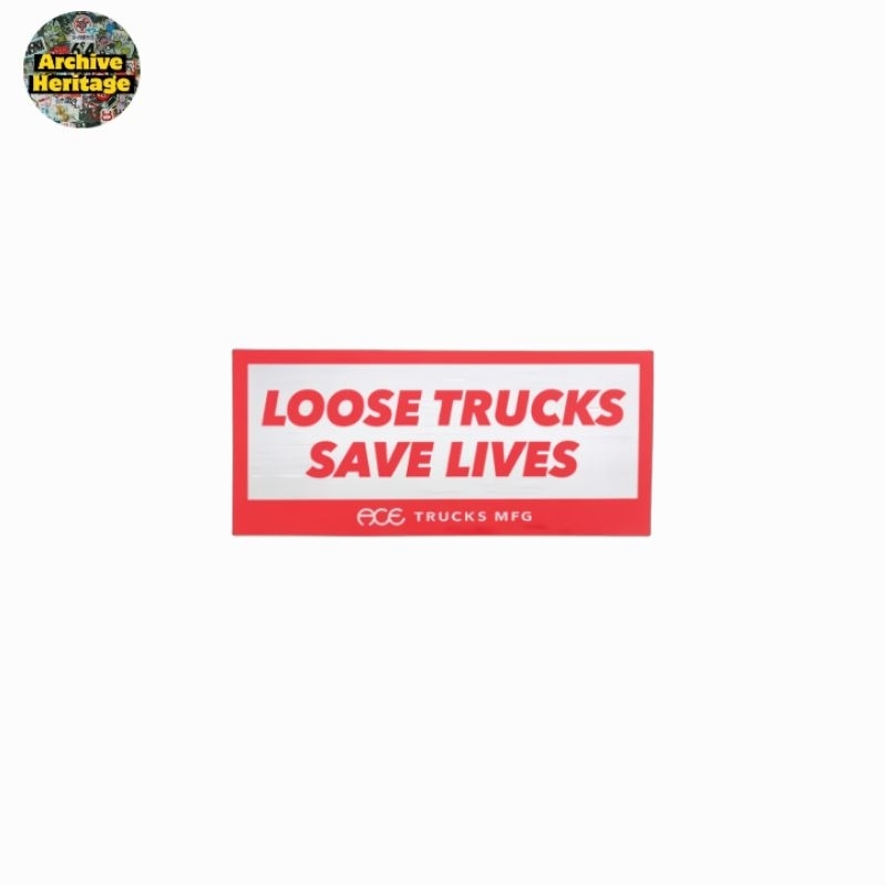 

sticker ACE Trucks MFG loose trucks save lives skateboard stiker