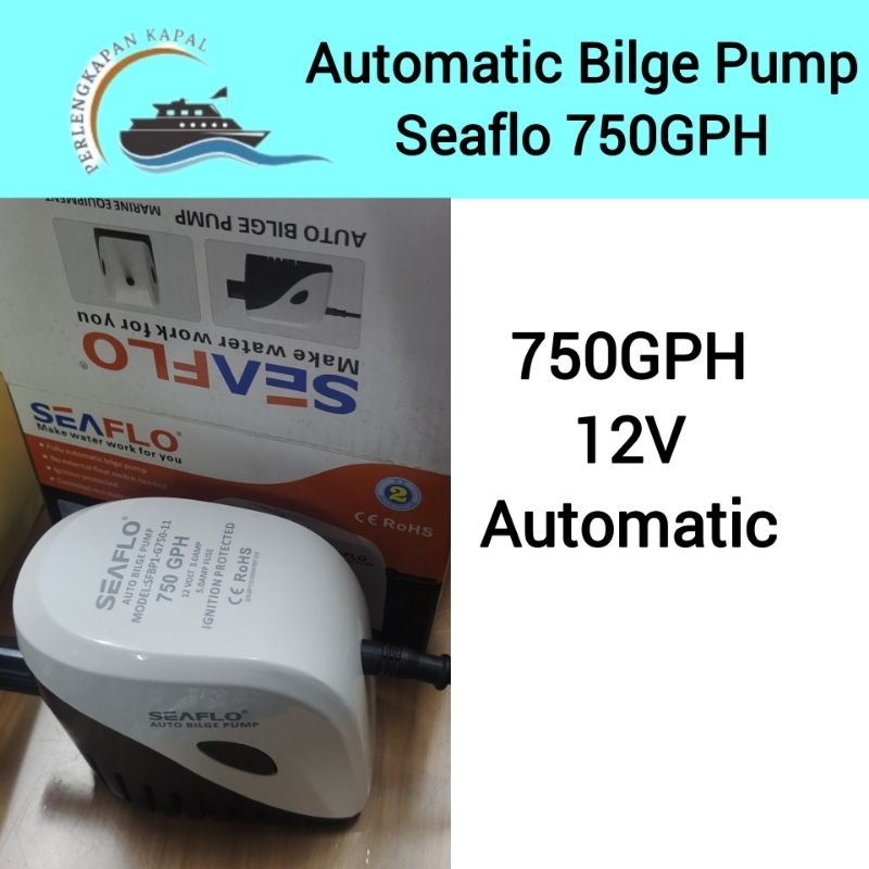 Automatic Bilge Pump 750GPH 12V Seaflo/ Pompa celup otomatis seaflo 750GPH