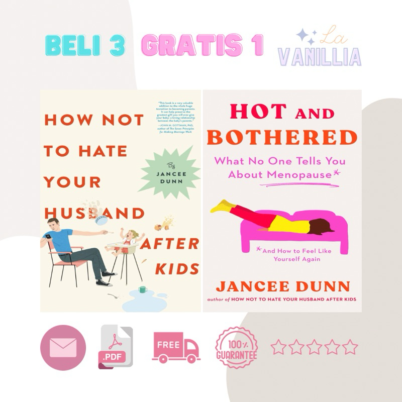

How Not to Hate Your Husband After Kids Hot and Bothered by Jancee Dunn