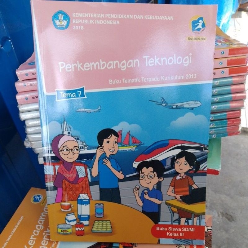 perkembangan teknologi tema 7 kelas 3
