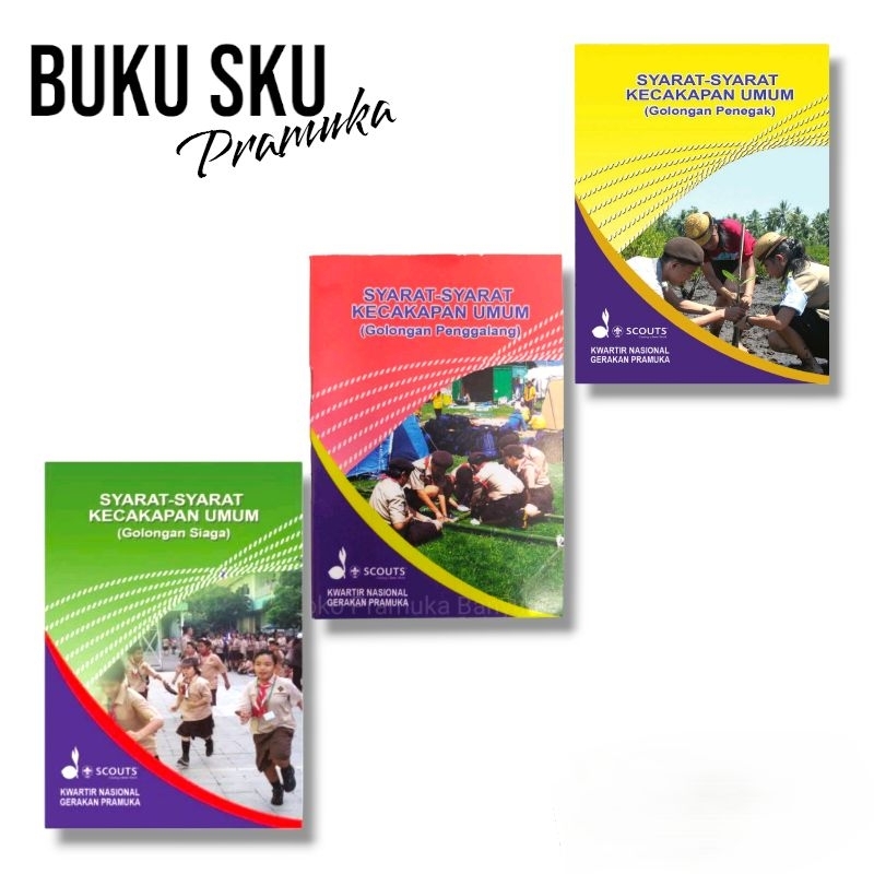 Buku Syarat Kecakapan Umum SKU Pramuka Siaga Penggalang Penegak Sd Smp Sma
