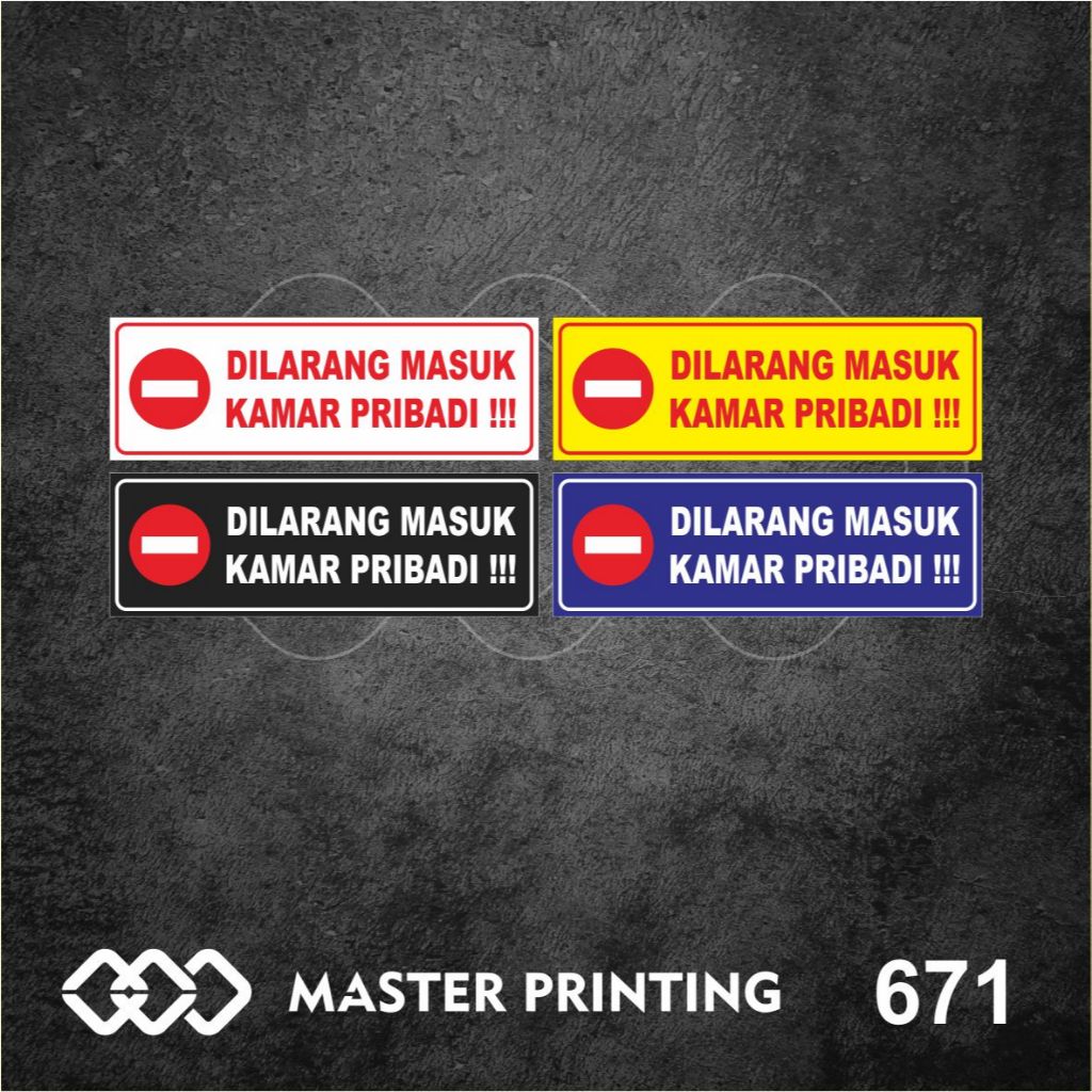 

671 - Stiker Dilarang Masuk, Kamar Pribadi, Sticker Vinyl, Tahan Air, Termurah, dan Bisa Custom