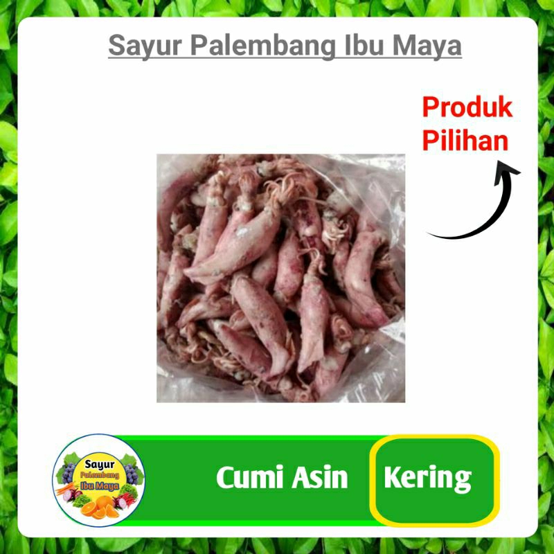 

Cumi Asin Kering - Sayur Segar Palembang Ibu Maya
