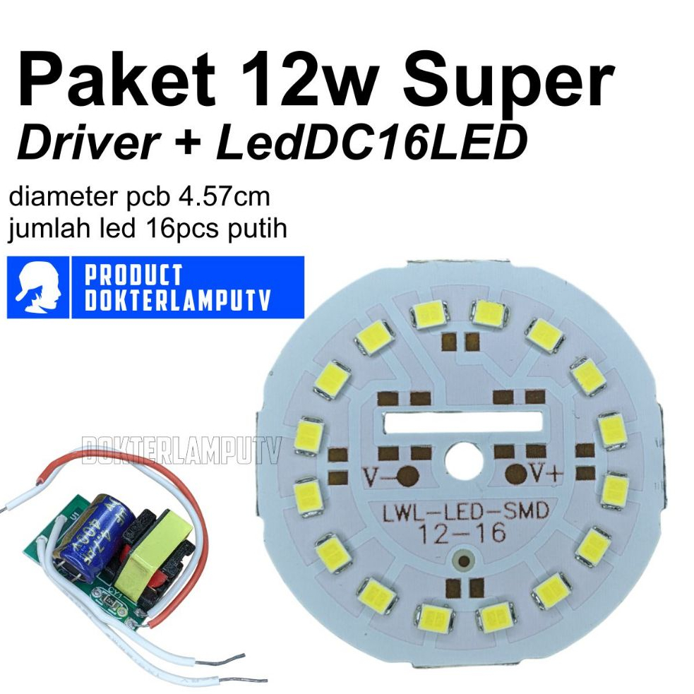 LED DC + DRIVER 12 WATT PCB LED DC JUMLAH CHIP 15C ARUS DRIVER 110MA UNTUK SERVIS LAMPU PHILIPS OSRA