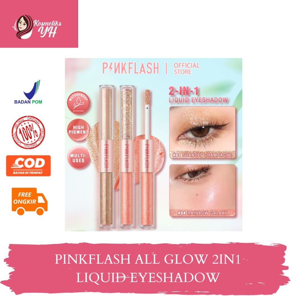 PINKFLASH ALL GLOW 2 IN 1 EYESHADOW ATAU EYESHADOW PINKFLASH DAN PINKFLASH EYESHADOW