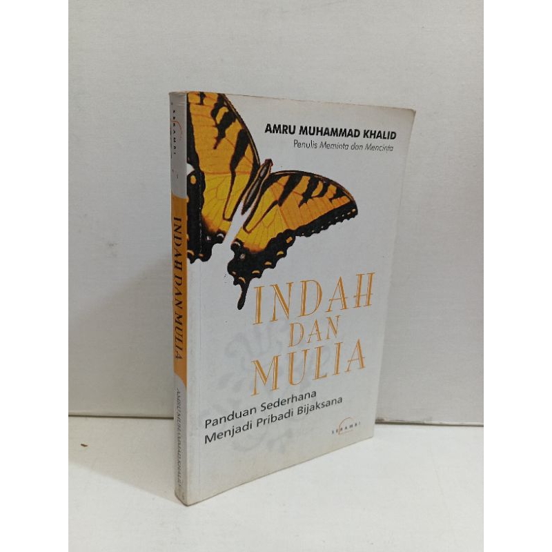 Indah Dan Mulia By Amru Muhammad Khalid