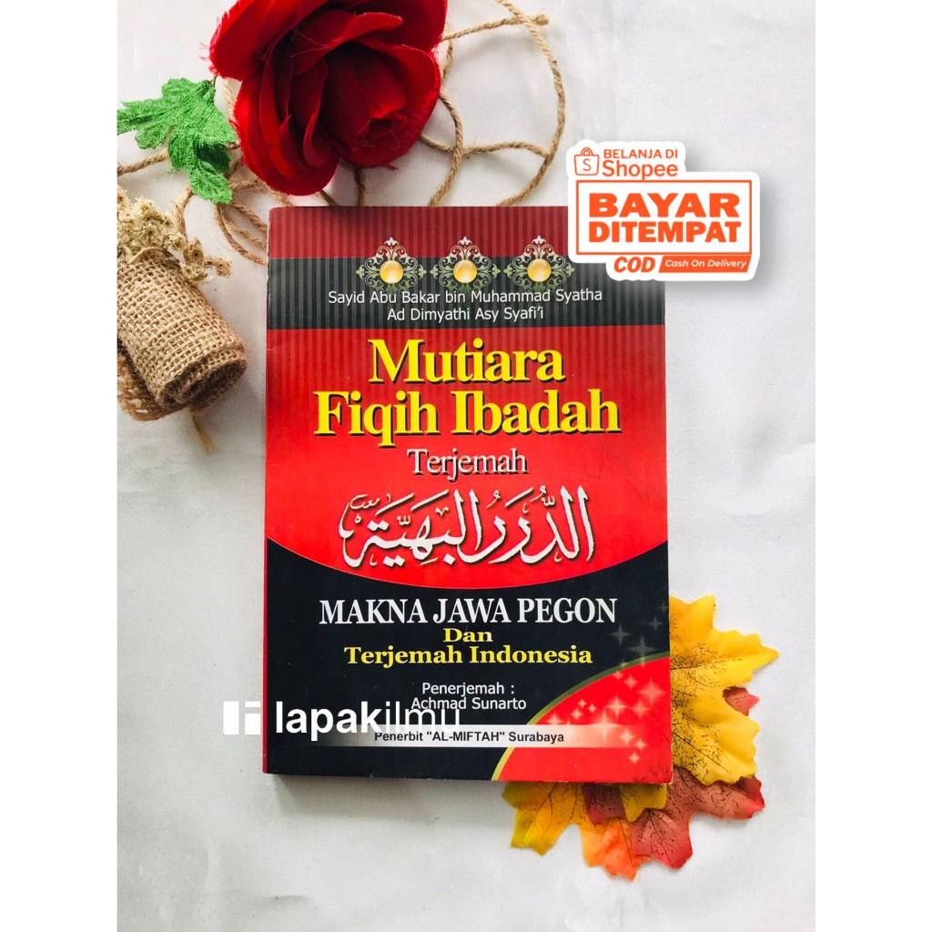 Terjemah Makna Gandul Duror Durorul Bahiyah Jawa Pegon Indonesia. Buku Kitab Fiqih