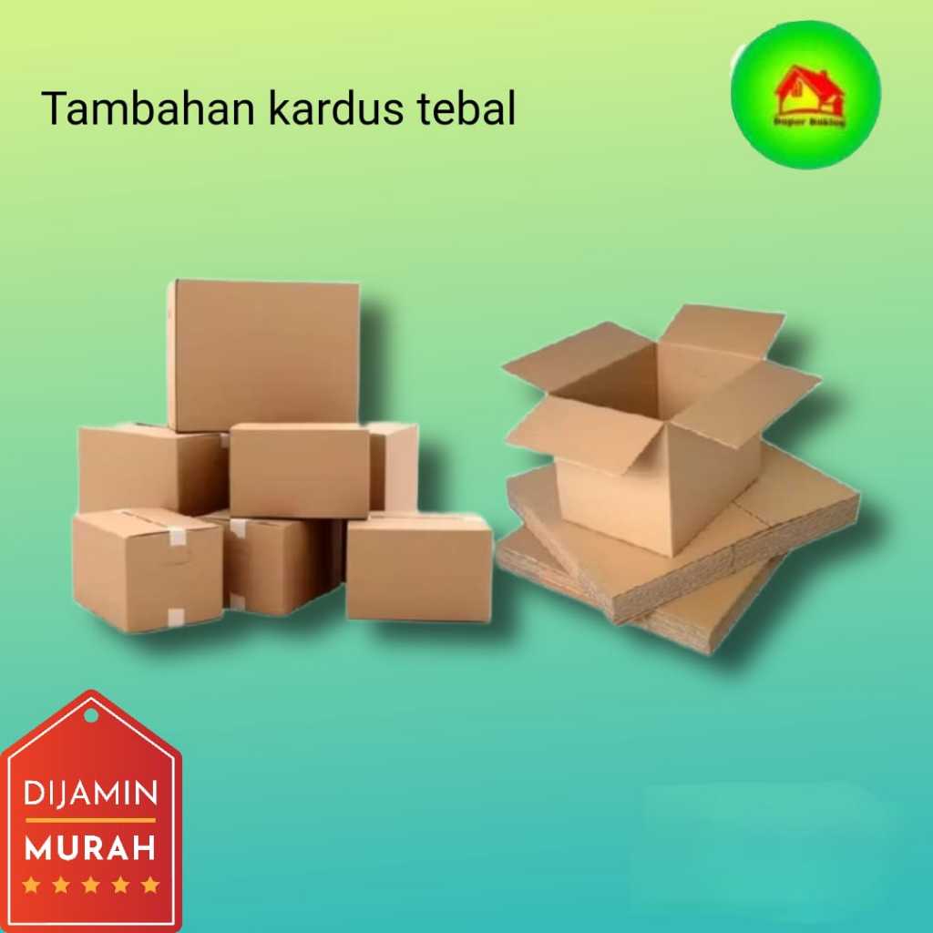 

PACKING KARDUS TEBAL/ PACKING KARDUS TAMBAHAN/ KARDUS TAMBAHAN/ PAKING TAMBAHAN