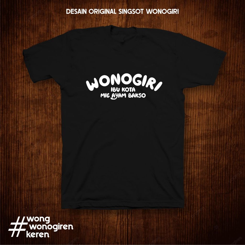 KAOS WONOGIRI IBU KOTA MIE AYAM BAKSO
