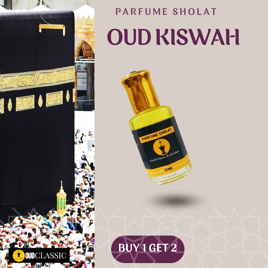Parfum Sholat OUD KISWAH Beli 1 Dapat 2 12ml Premium ASLI 100% By Oud Classic Perfume