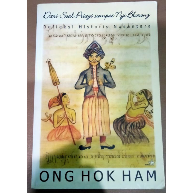 Dari Soal Priayayi Sampai Nyi Blorong (Rerleksi Historis Nusantara)