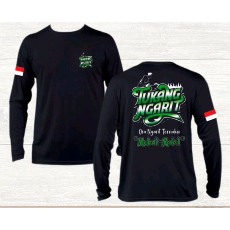 KAOS LENGAN PANJANG TUKANG NGARIT ORA NGARIT TERNAKKU MOBAT MABIT