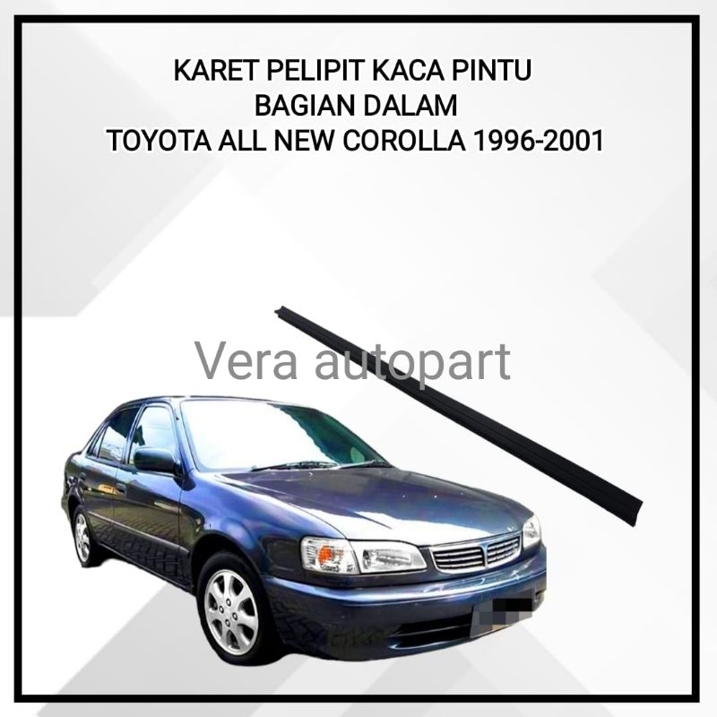Karet pelipit kaca pintu dalam Corolla all New 1996-2001