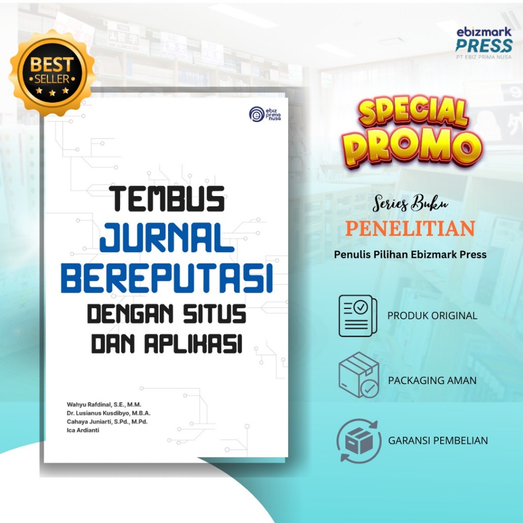 

Tembus Jurnal Bereputasi dengan Situs dan Aplikasi | [Series Buku Penelitian Ebizmark]