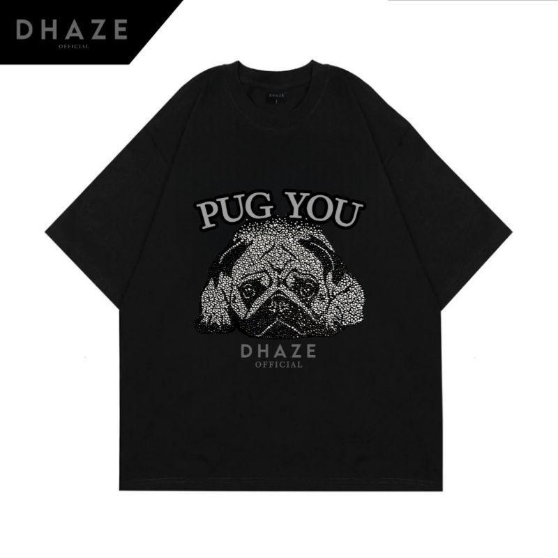 DHAZE - PUG YOU Kaos Oversize Black T-Shirt