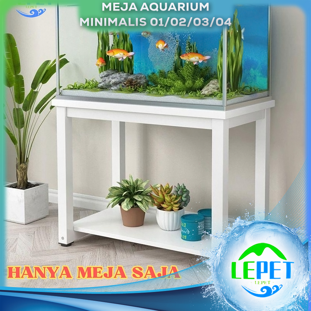 LEPET Meja aquarium minimalis 01 / 02 / 03 / 04 / Kabinet aquarium / meja aquascape / akuarium cabin