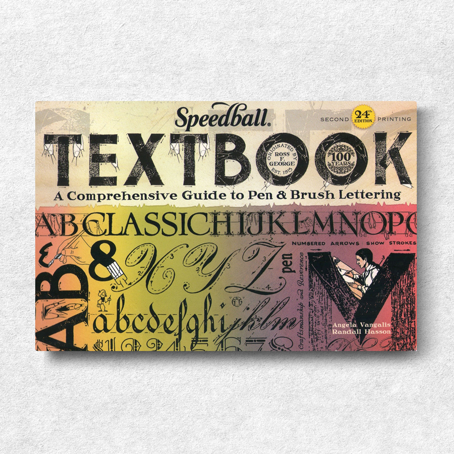 

Speedball Textbook A Comprehensive Guide to Pen & Brush Lettering | Calligraphy