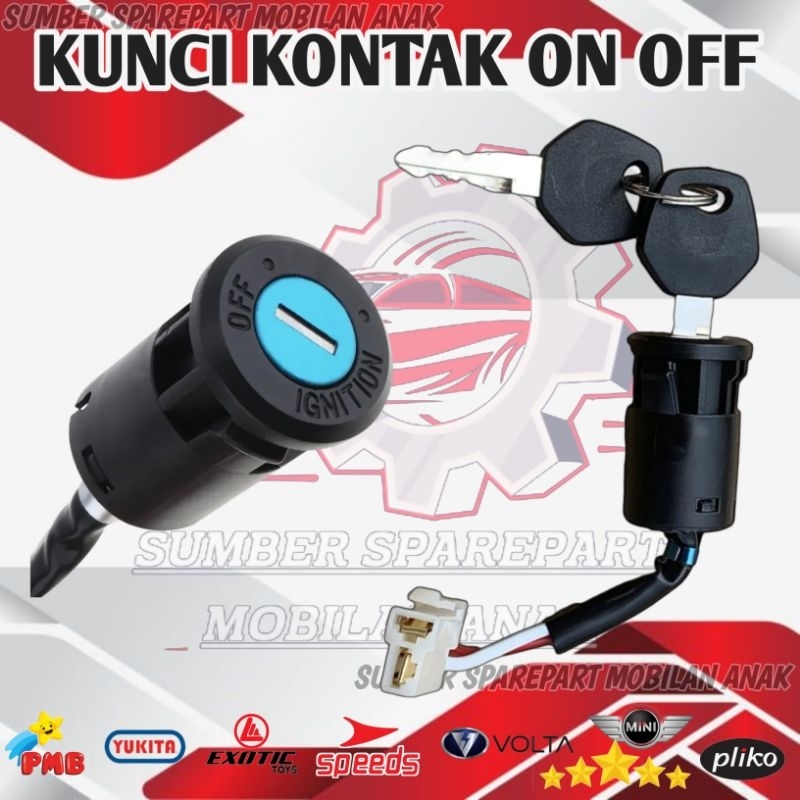 KUNCI KONTAK ON OFF KEY SWITCH MOBIL AKI ANAK PLIKO YUKITA PMB MINI SPEEDS VOLTA RASTAR