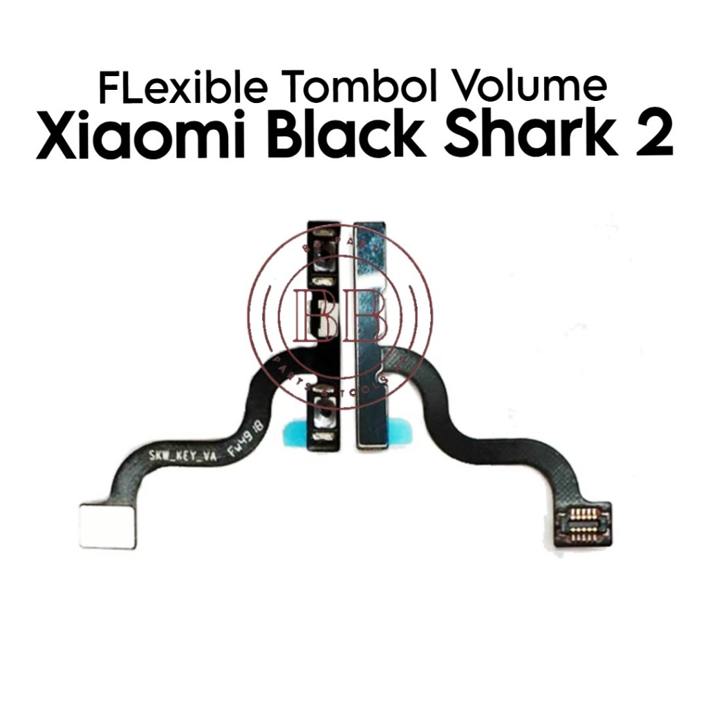 Flexible Konektor Tombol Volume Xiaomi Black Shark 2 / Shark2 / SKW-H0 / SKW-A0 - Flexibel Fleksibel